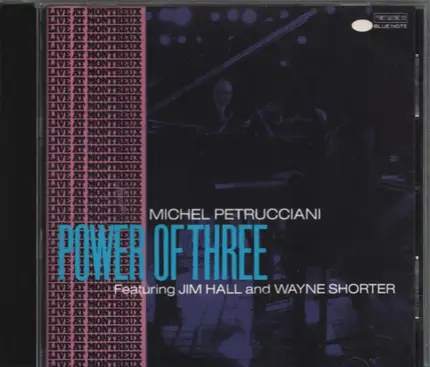 Michel Petrucciani Featuring Jim Hall And Wayne Shorter - Power of Three
