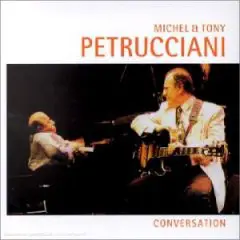 Michel Petrucciani & Tony Petrucciani - Conversation