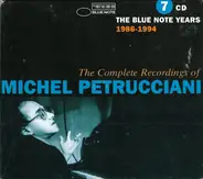 Michel Petrucciani - The Complete Recordings Of Michel Petrucciani -  The Blue Note Years 1986-1994