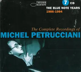 Michel Petrucciani - The Complete Recordings Of Michel Petrucciani -  The Blue Note Years 1986-1994