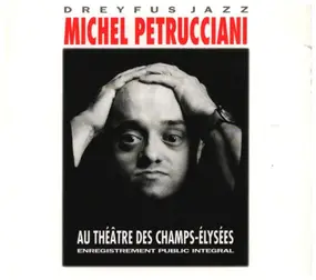 Michel Petrucciani - Au Theatre des Champs-Elysees