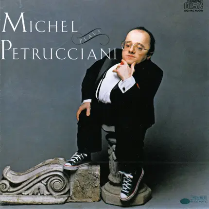 Michel Petrucciani - Michel Plays Petrucciani