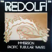 Michel Redolfi - Immersion / Pacific Tubular Waves