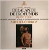 LP - Michel-Richard - Delalande - De Profundis