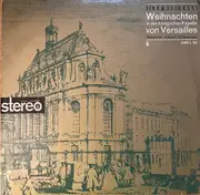 LP - Delalande / Charpentier - Weihnachten In Der Königlichen Kapelle Zu Versailles