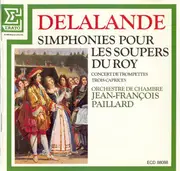 CD - Michel Richard Delelande - Simphonies Pour Les Soupers Du Roy