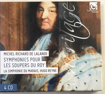 Michel Richard Delalande / La Simphonie Du Marais , Hugo Reyne - Symphonies pour les soupers du Roy