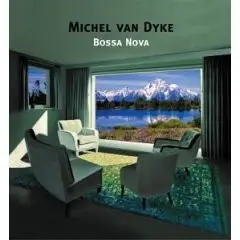 Michel Van Dyke - Bossa Nova