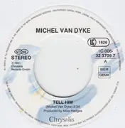 7inch Vinyl Single - Michel Van Dyke - Tell Him