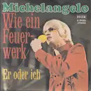7inch Vinyl Single - Michelangelo - Wie Ein Feuerwerk