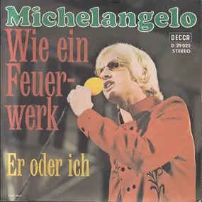 Michelangelo - Wie Ein Feuerwerk