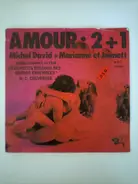Michel David + Marianne et Jeanett - Amour 2+1