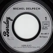 7'' - Michel Delpech - Loin D'ici