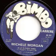 7inch Vinyl Single - Michèle Morgan - Si Je Te Parle Ainsi...