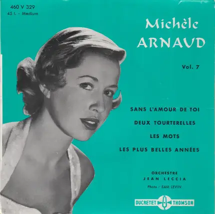 Michèle Arnaud - Vol. 7 - Sans L'amour De Toi