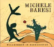 Michele Baresi - Willkommen In Barbaristan