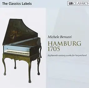 Michele Benuzzi - Hamburg 1705 - Eighteenth-century Works For Harpsichod