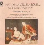 Michèle Fromenteau , Ensemble Instrumental De Grenoble - L'Art De La Vielle À Roue Vol. 2 - XVIIIe Siécle... L'Age D'Or