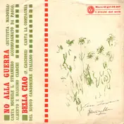 Il Nuovo Canzoniere Italiano - No Alla Guerra / Bella Ciao