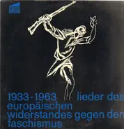 Michele L. Straniero , Sergio Liberovici - 1933-1963 Lieder Des Europäischen Widerstandes Gegen Den Faschismus