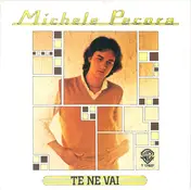 Michele Pecora - Te Ne Vai