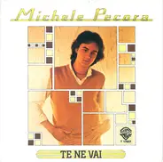 Michele Pecora - Te Ne Vai