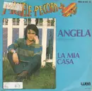 7inch Vinyl Single - Michele Pecora - Angela / La Mia Casa