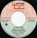 7inch Vinyl Single - Michèle Richard - La Vie A Deux / On A Toujours Besoin