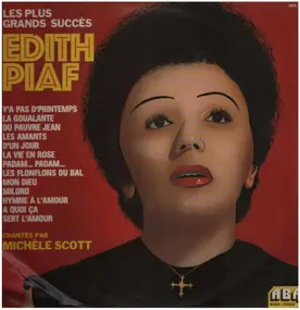 Michèle Scott - Les Plus Grands Succès D'Edith Piaf