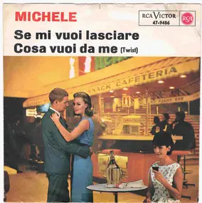 Michele - Se Mi Vuoi Lasciare