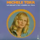 7inch Vinyl Single - Michèle Torr - Un Enfant C'Est Comme Ça / Paul