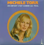 Michèle Torr - Un Enfant C'Est Comme Ça / Paul