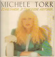 Michèle Torr - 20 Ans D'Amour, Je T'Aime Encore, Aventurier...