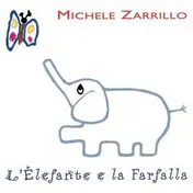 michele zarrillo - L'Elefante E La Farfalla