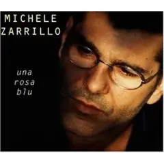 michele zarrillo - Una Rosa Blu