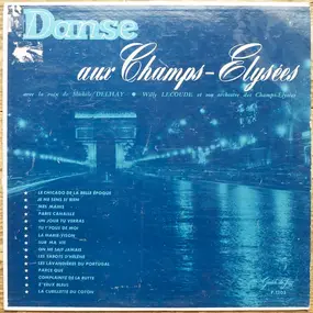 Michèle Delhay , Willy Lecoude Et Son Orchestre D - Danse Aux Champs-Elysées