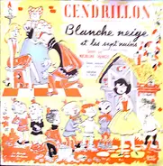 Micheline Francey - Blanche-Neige Et Les Sept Nains / Cendrillon