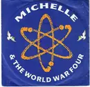 7inch Vinyl Single - Michelle & The World War Four - Leave It All Behind