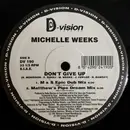 12inch Vinyl Single - Michelle Weeks - Don't Give Up