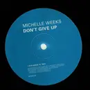 12inch Vinyl Single - Michelle Weeks - Don't Give Up (Part 2)