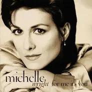 Michelle Wright - For Me It's You