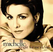Michelle Wright - For Me It's You