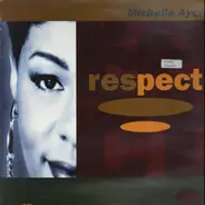 Michelle Ayers - Respect