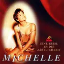 CD - Michelle - Eine Reise In Die Zärtlichkeit