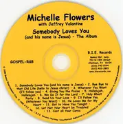 CD - Michelle Flowers with Jeffrey Valantine - Somebody Loves You