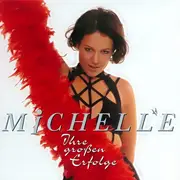 CD - Michelle - Ihre Grossen Erfolge