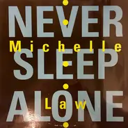 Michelle Law - Never Sleep Alone