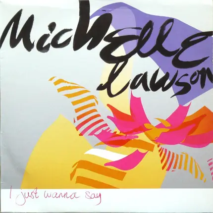 Michelle Lawson - I Just Wanna Say