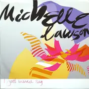 2 x 12inch Vinyl Single - Michelle Lawson - I Just Wanna Say