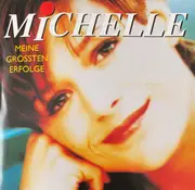 CD - Michelle - Meine Grössten Erfolge